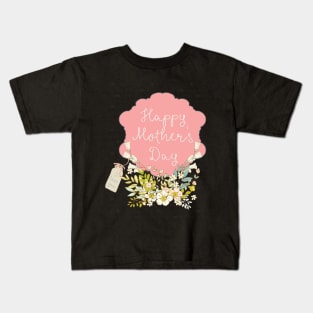 Happy Mother's Day 2021 - Cute Floral Greetings - Whimsical Art Kids T-Shirt